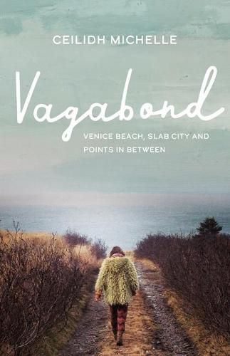 Cover image for Vagabond: Venice Beach, Slab City and Points in Between