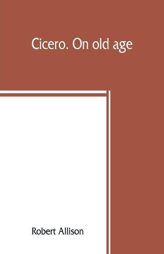 Cover image for Cicero. On old age