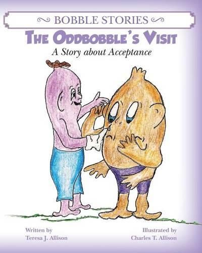 Cover image for Bobble Stories: The Oddbobble's Visit: A Story about Acceptance