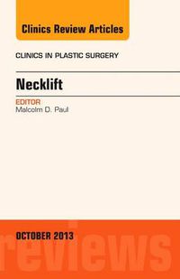 Cover image for Necklift, An Issue of Clinics in Plastic Surgery