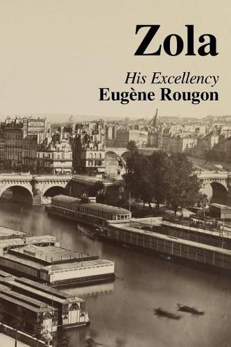 Cover image for His Excellency Eugene Rougon