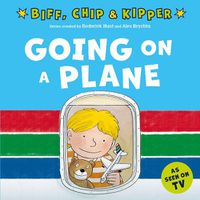 Cover image for Going on a Plane (First Experiences with Biff, Chip & Kipper)