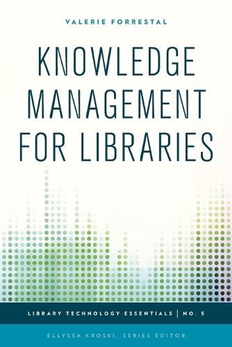Cover image for Knowledge Management for Libraries