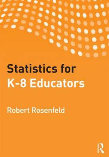 Cover image for Statistics for K-8 Educators