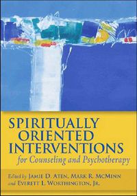 Cover image for Spiritually Oriented Interventions for Counseling and Psychotherapy