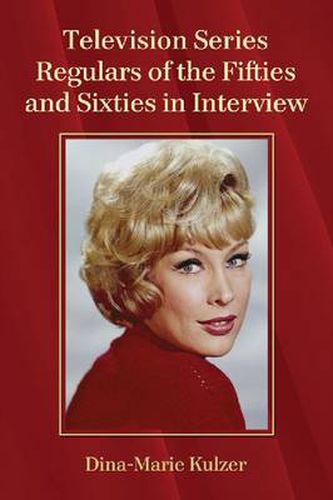 Cover image for Television Series Regulars of the Fifties and Sixties in Interview