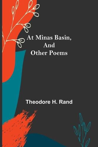 Cover image for At Minas Basin, and Other Poems