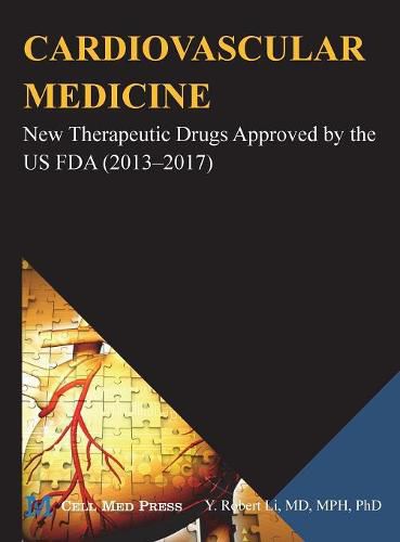 Cover image for Cardiovascular Medicine: New Therapeutic Drugs Approved by the US FDA (2013-2017)