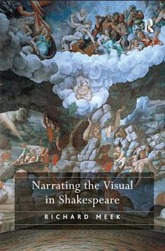 Cover image for Narrating the Visual in Shakespeare