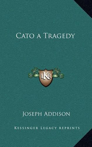 Cover image for Cato a Tragedy