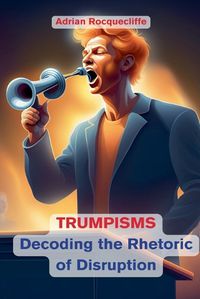 Cover image for Trumpisms