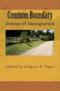 Cover image for Common Boundary: Stories of Immigration