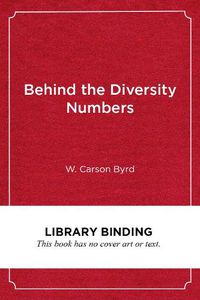 Cover image for Behind the Diversity Numbers: Achieving Racial Equity on Campus