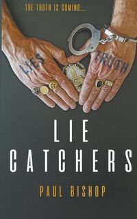 Cover image for Lie Catchers: A Pagan & Randall Inquisition