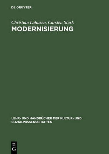 Modernisierung: Einfuhrung in Die Lekture Klassisch-Soziologischer Texte