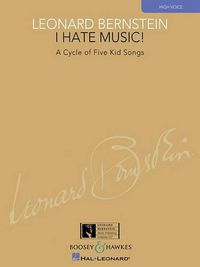 Cover image for I Hate Music!: A Cycle of Five Kid Songs