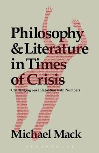 Cover image for Philosophy and Literature in Times of Crisis: Challenging our Infatuation with Numbers