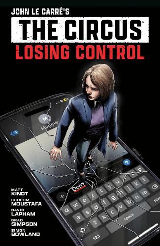 Cover image for John le Carre's: The Circus--Losing Control Volume 1 (Graphic Novel)