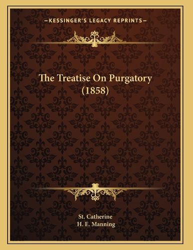 Cover image for The Treatise on Purgatory (1858)