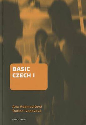 Cover image for Basic Czech I: Third Revised and Updated Edition