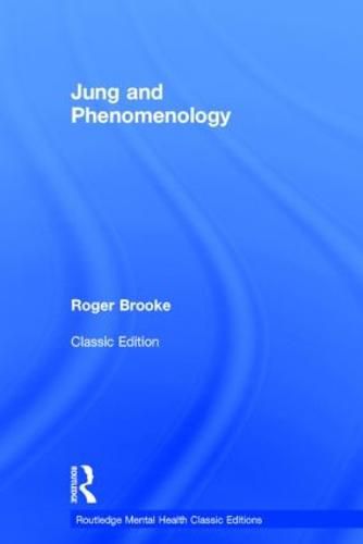 Cover image for Jung and Phenomenology: Classic Edition