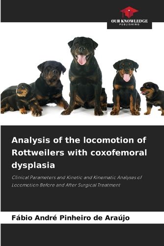 Cover image for Analysis of the locomotion of Rottweilers with coxofemoral dysplasia