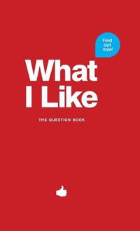 Cover image for What I Like - red: The question book