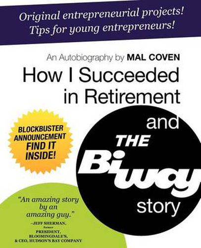 Cover image for How I Succeeded in Retirement and the Biway Story