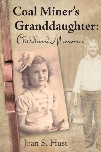 Cover image for Coal Miner's Granddaughter: Childhood Memories