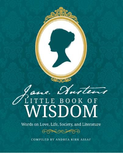 Cover image for Jane Austen's Little Book of Wisdom: Words on Love, Life, Society and Literature