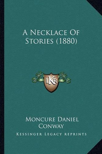 Cover image for A Necklace of Stories (1880)