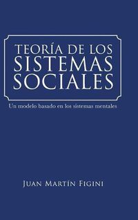 Cover image for Teoria de Los Sistemas Sociales