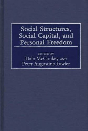 Social Structures, Social Capital, and Personal Freedom