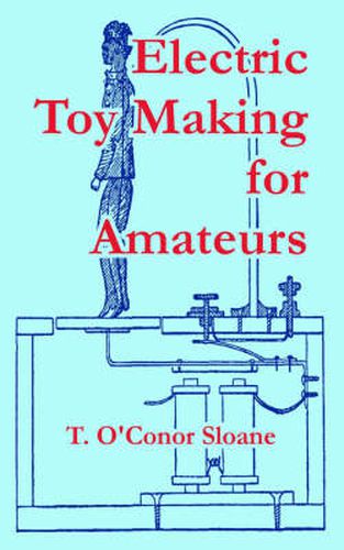 Cover image for Electric Toy Making for Amateurs