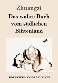 Cover image for Das wahre Buch vom sudlichen Blutenland