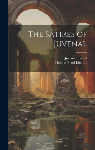 Cover image for The Satires of Juvenal