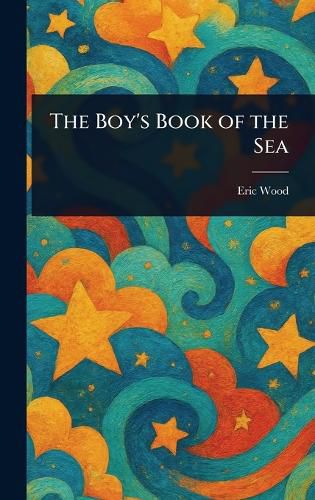 Cover image for The Boy's Book of the Sea