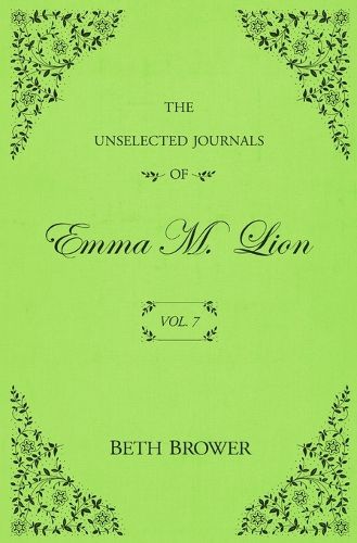 Cover image for The Unselected Journals of Emma M. Lion