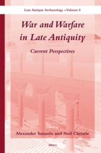 Cover image for War and Warfare in Late Antiquity (2 vols.): Current Perspectives