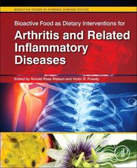 Cover image for Bioactive Food as Dietary Interventions for Arthritis and Related Inflammatory Diseases: Bioactive Food in Chronic Disease States