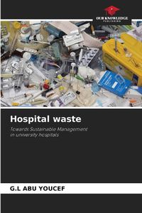 Cover image for Hospital waste