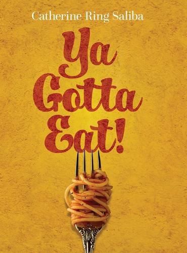 Cover image for Ya Gotta Eat!