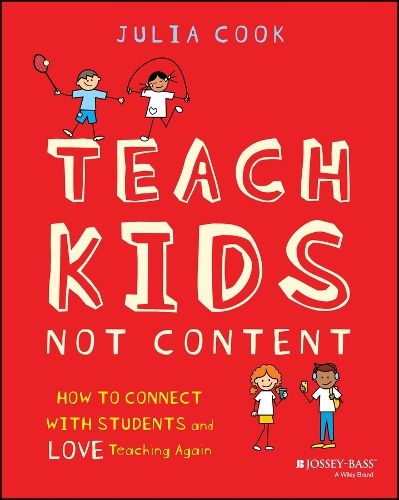 Cover image for Teach Kids, Not Content