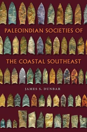 Paleoindian Societies of the Coastal Southeast