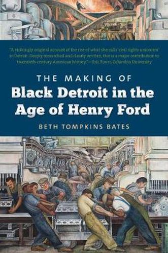 Cover image for The Making of Black Detroit in the Age of Henry Ford