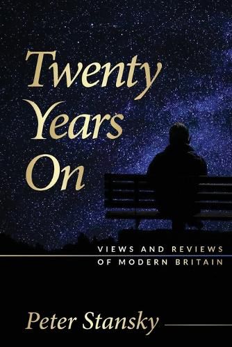 Cover image for Twenty Years On: Views and Reviews of Modern Britain