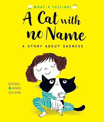 Cover image for A Cat With No Name: A Story About Sadness