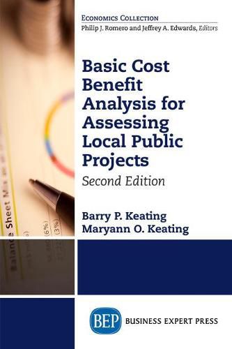 Basic Cost Benefit Analysis for Assessing Local Public Projects