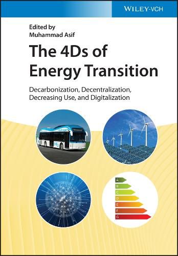 Cover image for The 4Ds of Energy Transition: Decarbonization, Decentralization, Decreasing Use, and Digitalization