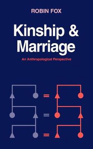 Cover image for Kinship and Marriage: An Anthropological Perspective